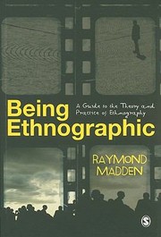 Cover of: Being Ethnographic A Guide To The Theory And Practice Of Ethnography