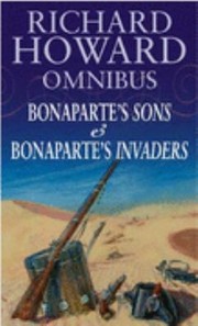 Bonapartes Sons Bonapartes Invaders by Richard Howard
