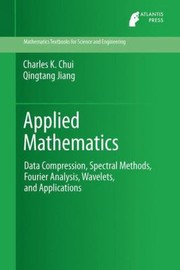 Cover of: Applied Mathematics Data Compression Spectral Methods Fourier Analysis Wavelets And Applications