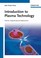 Cover of: Introduction To Plasma Technology Science Engineering And Applications
