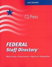 Cover of: Federal Staff Directory The Executive Staff Of The Us Government White House Departments Agencies Biographies