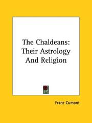 Cover of: The Chaldeans: Their Astrology And Religion