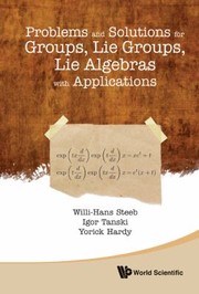 Cover of: Problems And Solutions For Groups Lie Groups Lie Algebras With Applications