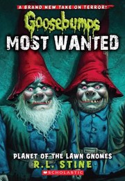 Cover of: Planet Of The Lawn Gnomes: Goosebumps Most Wanted #1