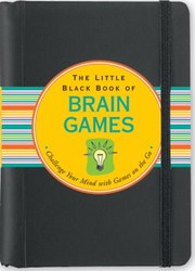 Cover of: The Little Black Book Of Brain Games