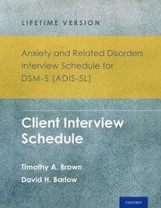 Cover of: Anxiety And Related Disorders Interview Schedule For Dsm5 Adis5 Lifetime Version 5copy Set