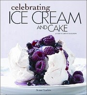 Cover of: Celebrating Ice Cream And Cake