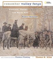 Cover of: Remember Valley Forge: Patriots, Tories, and Redcoats Tell Their Stories