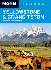 Cover of: Yellowstone Grand Teton Including Jackson Hole