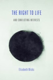 Cover of: The Right To Life And Conflicting Interests