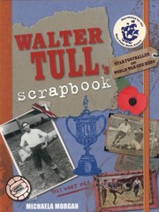 Walter Tulls Scrapbook by Michaela Morgan