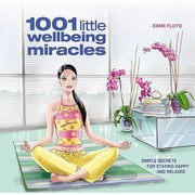 Cover of: 1001 Little Wellbeing Miracles