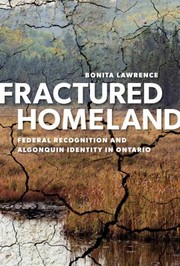Cover of: Fractured Homeland Federal Recognition And Algonquin Identity In Ontario