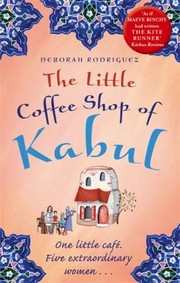 Cover of: The Little Coffee Shop Of Kabul