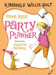 Piper Reed Party Planner by Kimberly Willis Holt