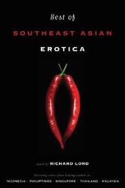 Best Of Southeast Asian Erotica by Richard Lord