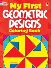 Cover of: My First Geometric Designs Coloring Book