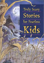 Truly scary stories for fearless kids by Bill Slavin, Joe Weissmann