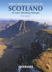 Cover of: Great Mountain Days In Scotland 50 Classic Hillwalking Challenges