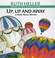 Cover of: Up Up and Away
            
                World of Language Prebound