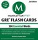 Cover of: Manhattan Prep Gre Flash Cards