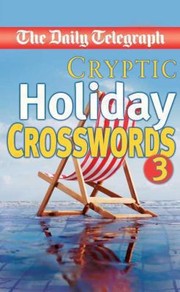 Cover of: Daily Telegraph Cryptic Holiday Crosswords 3