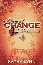 Cover of: Voices Of Change 2minute Inspirational Stories On Lifes Lessons Learned