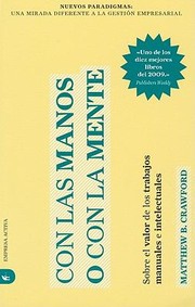 Cover of: Con Las Manos O Con La Mente Sobre El Valor De Los Trabajos Manuales E Intelectuales