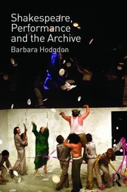 Cover of: Shakespeare Performance and the Archive