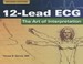 Cover of: 12lead Ecg The Art Of Interpretation