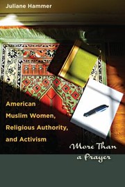 Cover of: American Muslim Women Religious Authority And Activism More Than A Prayer