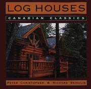 Log houses : Canadian classics