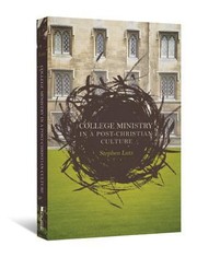 Cover of: College Ministry In A Postchristian Culture by 