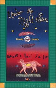 Under the night sun by Randy Lundy