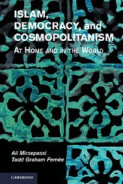 Cover of: Islam Democracy And Cosmopolitanism At Home And In The World