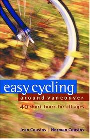 Cover of: Easy Cycling Around Vancouver: 40 Short Tours for All Ages