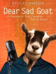Cover of: Dear Sad Goat: a roundup of truly Canadian tales & letters