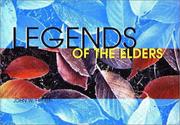 Legends of the elders by John W. Friesen