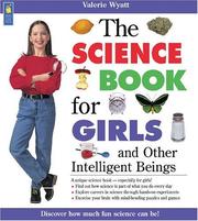 Cover of: The science book for girls and other intelligent beings by Valerie Wyatt