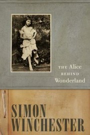 Cover of: The Alice Behind Wonderland