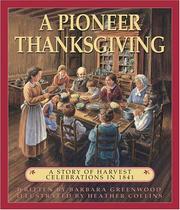 A Pioneer Thanksgiving by Barbara Greenwood