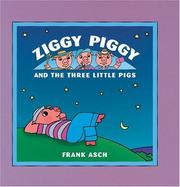 Cover of: Ziggy Piggy and the Three Little Pigs