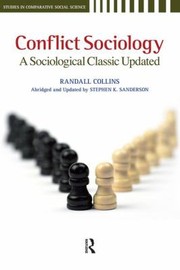 Cover of: Conflict Sociology A Sociological Classic Updated