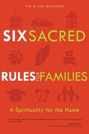 Cover of: Six Sacred Rules For Families A Spirituality For The Home