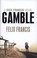 Cover of: Gamble A Dick Francis Novel