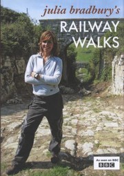 Cover of: Julia Bradburys Railway Walks by 