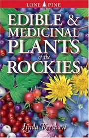 Edible & medicinal plants of the Rockies by Linda Kershaw