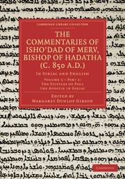 Cover of: Commentaries Of Ishodad Of Merv Bishop Of Hadatha In Syriac And English