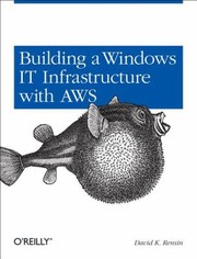 Cover of: Building A Windows It Infrastructure In The Cloud