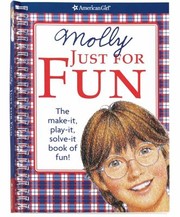 Cover of: Molly Just For Fun The Makeit Playit Solve It Book Of Fun